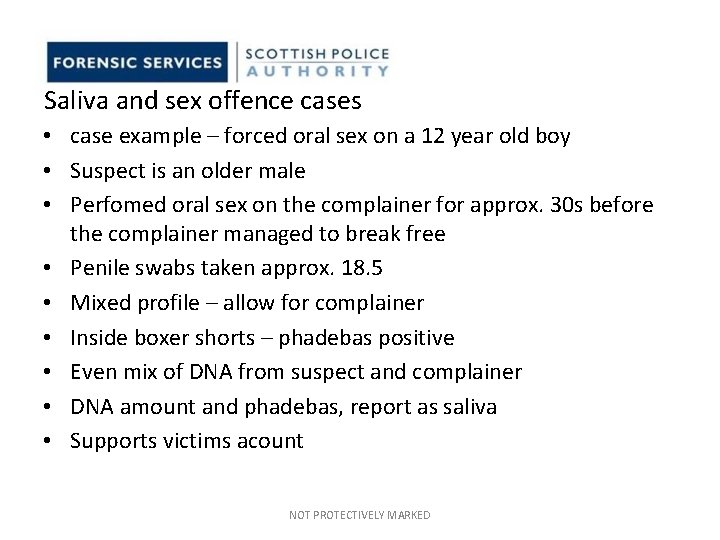 Saliva and sex offence cases • case example – forced oral sex on a Saliva and sex offence cases • case example – forced oral sex on a