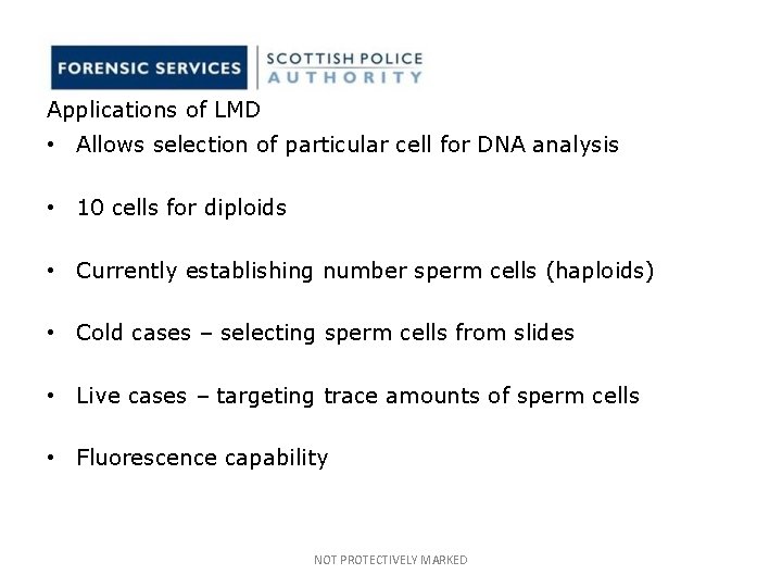 Applications of LMD • Allows selection of particular cell for DNA analysis • 10 Applications of LMD • Allows selection of particular cell for DNA analysis • 10