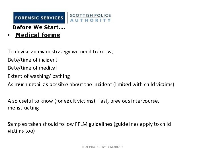 Before We Start…. • Medical forms To devise an exam strategy we need to Before We Start…. • Medical forms To devise an exam strategy we need to