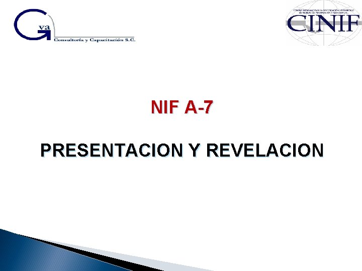 NIF A-7 PRESENTACION Y REVELACION 