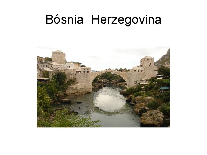 Bósnia Herzegovina 