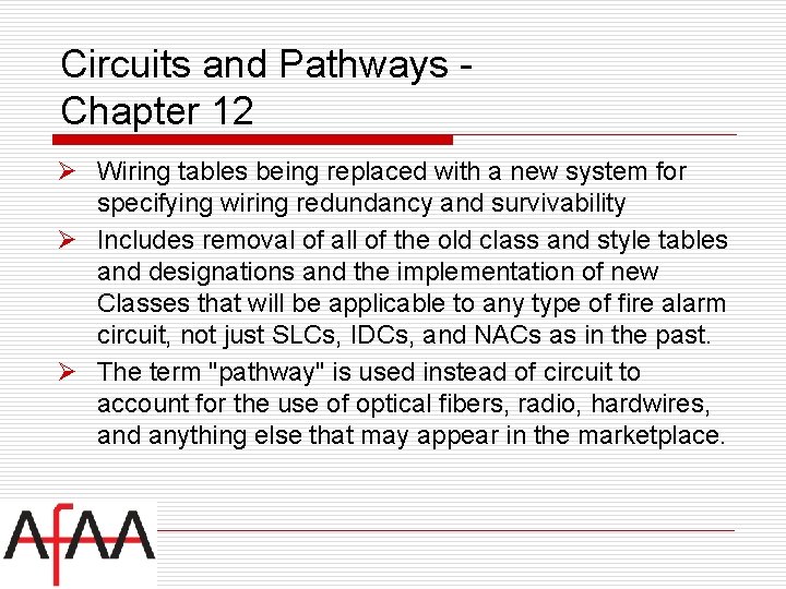 Circuits and Pathways Chapter 12 Ø Wiring tables being replaced with a new system