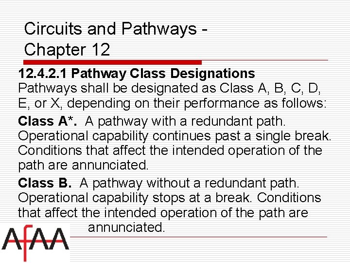 Circuits and Pathways Chapter 12 12. 4. 2. 1 Pathway Class Designations Pathways shall