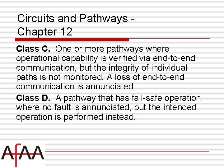 Circuits and Pathways Chapter 12 Class C. One or more pathways where operational capability