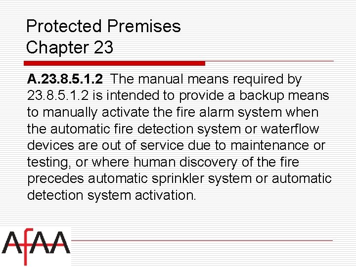 Protected Premises Chapter 23 A. 23. 8. 5. 1. 2 The manual means required