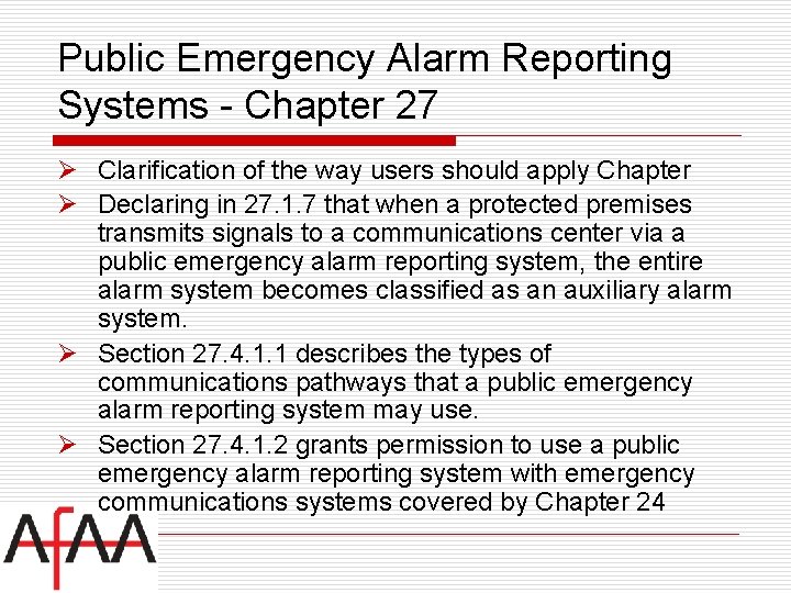 Public Emergency Alarm Reporting Systems - Chapter 27 Ø Clarification of the way users