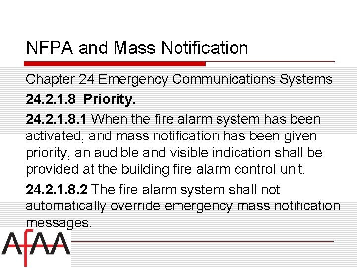 NFPA and Mass Notification Chapter 24 Emergency Communications Systems 24. 2. 1. 8 Priority.