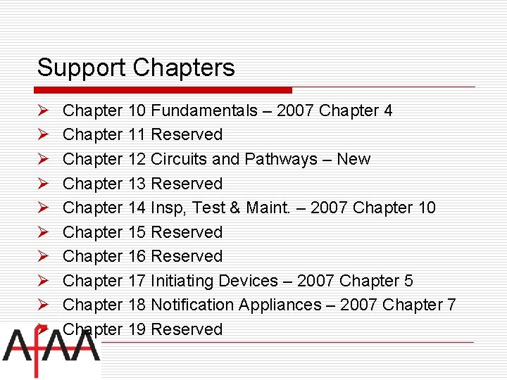 Support Chapters Ø Ø Ø Ø Ø Chapter 10 Fundamentals – 2007 Chapter 4