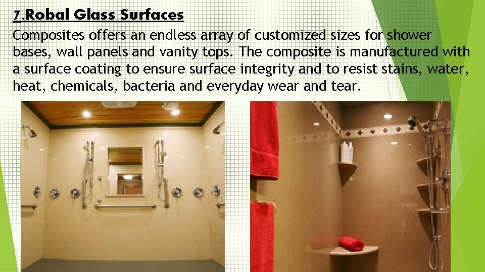 7. Robal Glass Surfaces Composites offers an endless array of customized sizes for shower