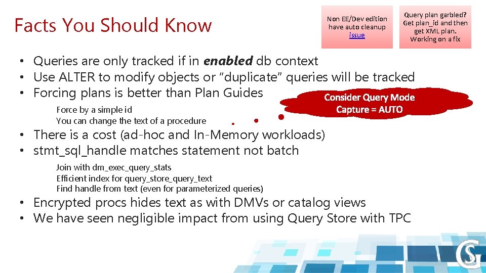 Facts You Should Know Non EE/Dev edition have auto cleanup issue Query plan garbled?