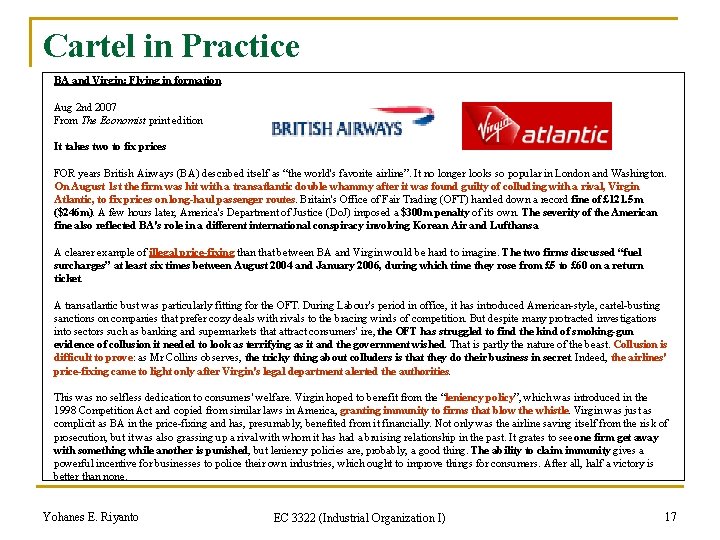 Cartel in Practice BA and Virgin: Flying in formation Aug 2 nd 2007 From