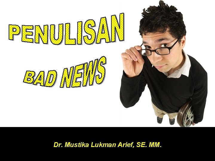 Dr. Mustika Lukman Arief, SE. MM. 