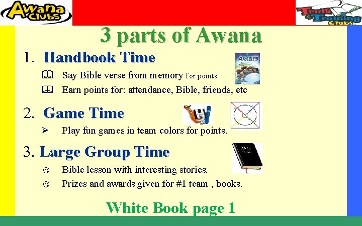 3 parts of Awana 1. Handbook Time & Say Bible verse from memory for
