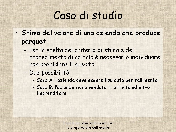 Caso di studio • Stima del valore di una azienda che produce parquet –