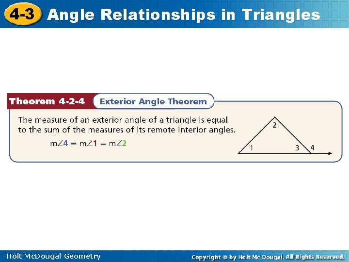 4 -3 Angle Relationships in Triangles Holt Mc. Dougal Geometry 