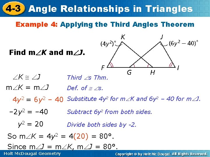 4 -3 Angle Relationships in Triangles Example 4: Applying the Third Angles Theorem Find