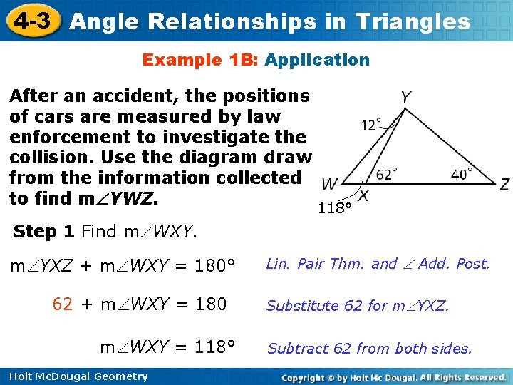 4 -3 Angle Relationships in Triangles Example 1 B: Application After an accident, the