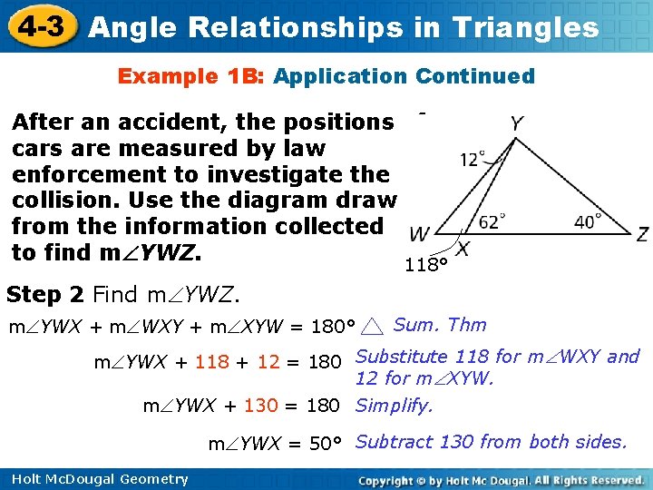 4 -3 Angle Relationships in Triangles Example 1 B: Application Continued After an accident,