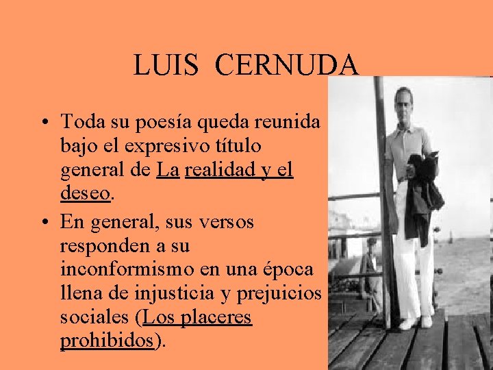 LUIS CERNUDA • Toda su poesía queda reunida bajo el expresivo título general de