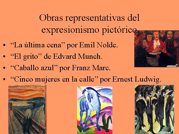 Obras representativas del expresionismo pictórico • • “La última cena” por Emil Nolde. “El