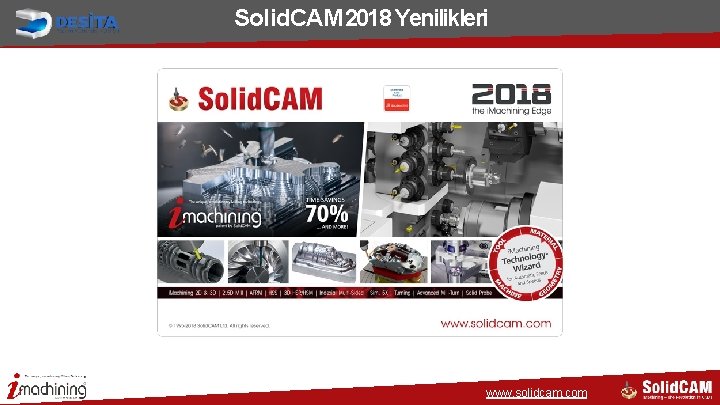 Solid. CAM 2018 Yenilikleri www. solidcam. com Solid. CAM 2018 Yenilikleri www. solidcam. com