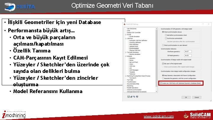 Optimize Geometri Veri Tabanı • İlişkili Geometriler için yeni Database • Performansta büyük artış… Optimize Geometri Veri Tabanı • İlişkili Geometriler için yeni Database • Performansta büyük artış…