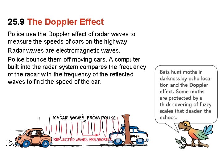 25. 9 The Doppler Effect Police use the Doppler effect of radar waves to