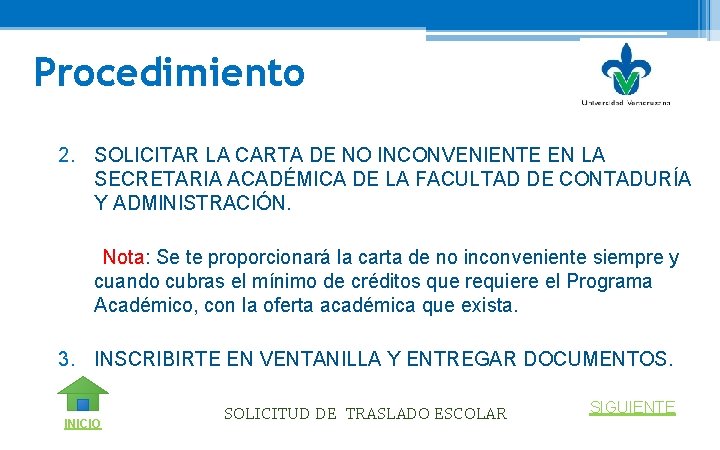 Procedimiento 2. SOLICITAR LA CARTA DE NO INCONVENIENTE EN LA SECRETARIA ACADÉMICA DE LA