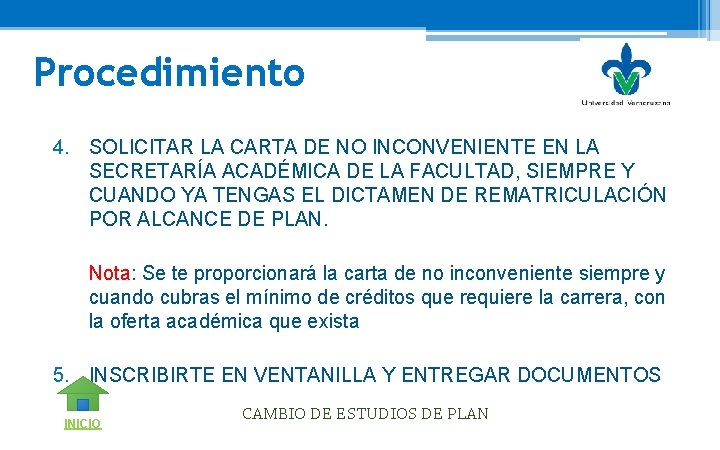 Procedimiento 4. SOLICITAR LA CARTA DE NO INCONVENIENTE EN LA SECRETARÍA ACADÉMICA DE LA