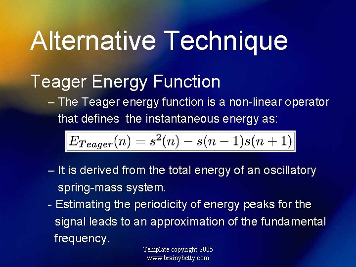 Alternative Technique Teager Energy Function – The Teager energy function is a non-linear operator