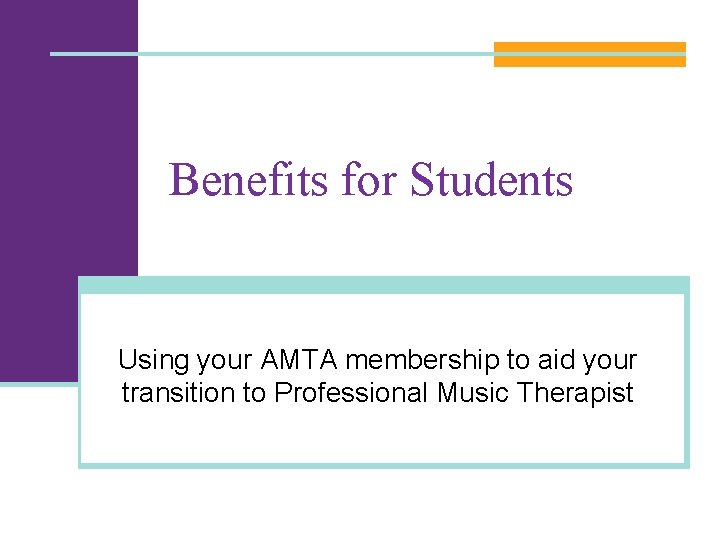 Benefits for Students Using your AMTA membership to aid your transition to Professional Music