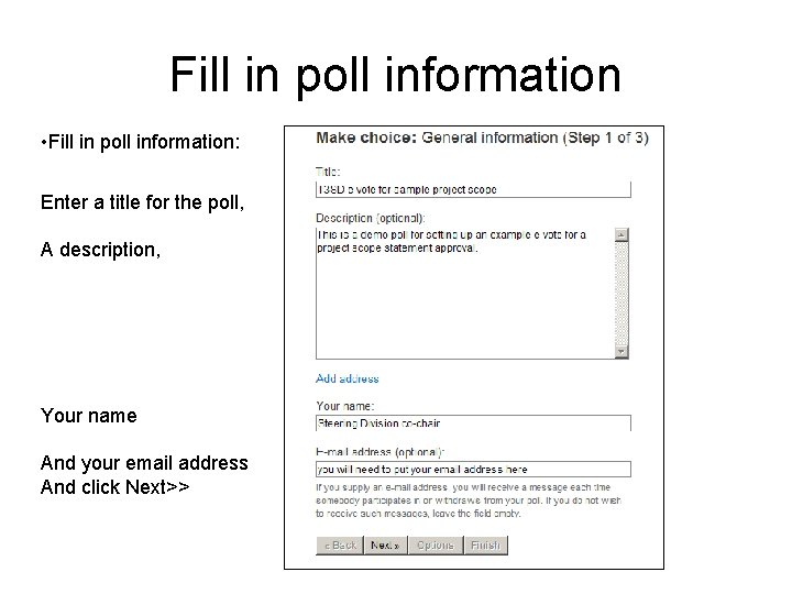 Fill in poll information • Fill in poll information: Enter a title for the