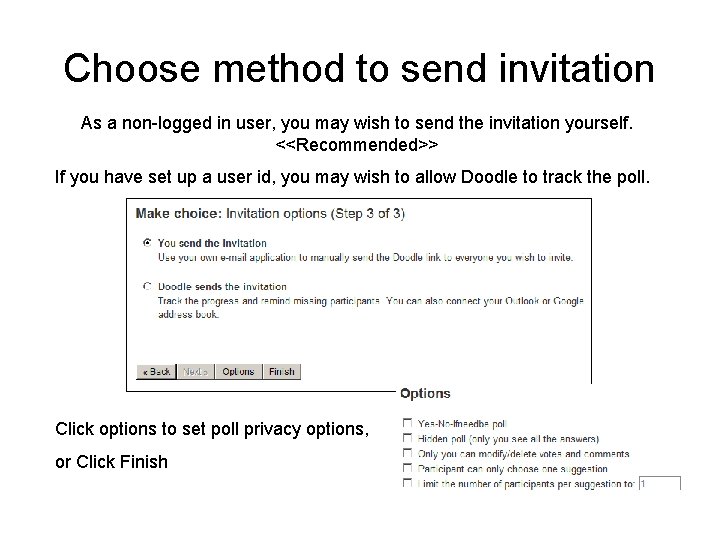 Choose method to send invitation As a non-logged in user, you may wish to