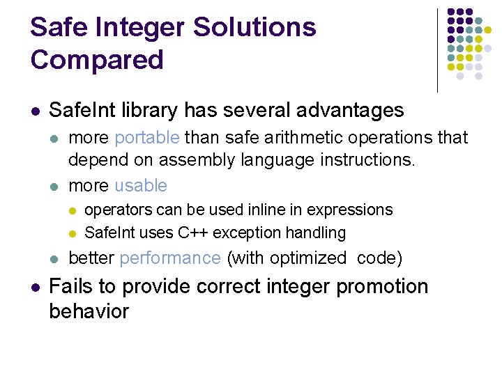 Safe Integer Solutions Compared l Safe. Int library has several advantages l l more Safe Integer Solutions Compared l Safe. Int library has several advantages l l more