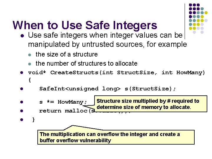 When to Use Safe Integers l Use safe integers when integer values can be When to Use Safe Integers l Use safe integers when integer values can be