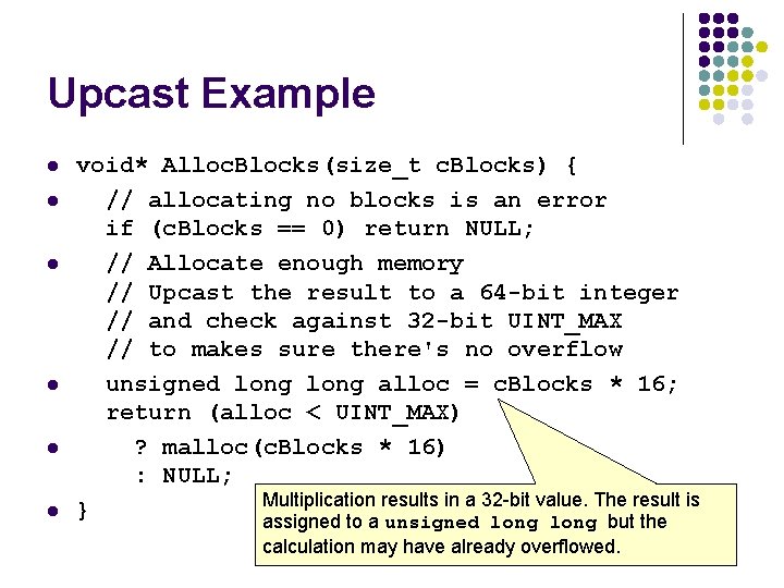 Upcast Example l l l void* Alloc. Blocks(size_t c. Blocks) { // allocating no Upcast Example l l l void* Alloc. Blocks(size_t c. Blocks) { // allocating no