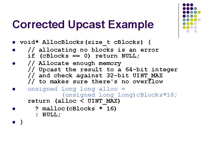 Corrected Upcast Example l l l void* Alloc. Blocks(size_t c. Blocks) { // allocating Corrected Upcast Example l l l void* Alloc. Blocks(size_t c. Blocks) { // allocating