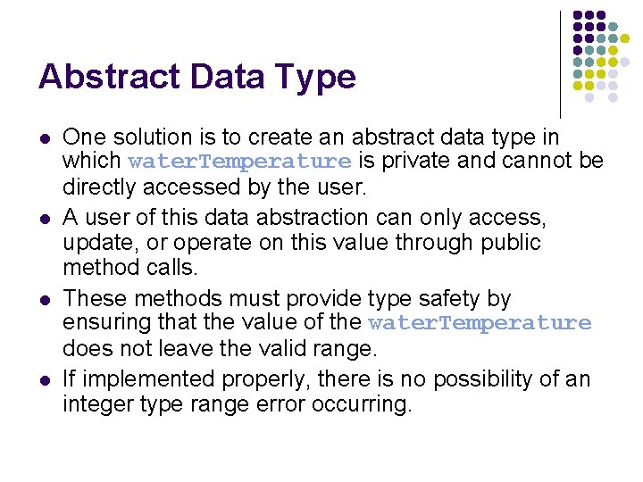 Abstract Data Type l l One solution is to create an abstract data type Abstract Data Type l l One solution is to create an abstract data type