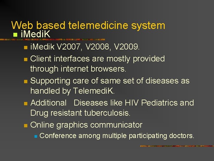 Web based telemedicine system n i. Medi. K n n n i. Medik V