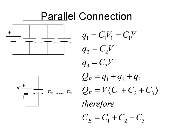 Parallel Connection V CEquivalent=CE 