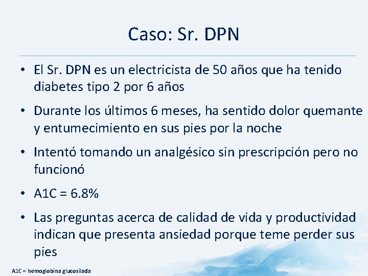 Caso: Sr. DPN • El Sr. DPN es un electricista de 50 años que Caso: Sr. DPN • El Sr. DPN es un electricista de 50 años que