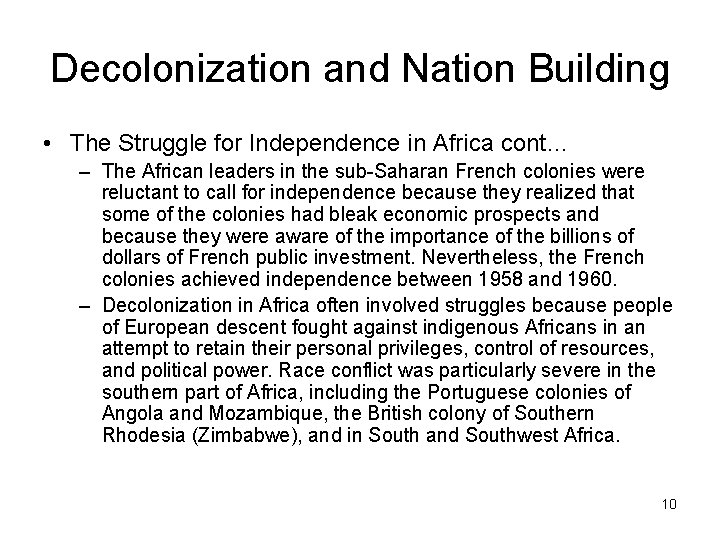 Decolonization and Nation Building • The Struggle for Independence in Africa cont… – The Decolonization and Nation Building • The Struggle for Independence in Africa cont… – The
