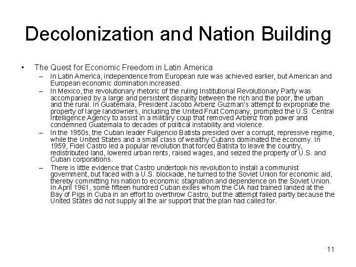 Decolonization and Nation Building • The Quest for Economic Freedom in Latin America – Decolonization and Nation Building • The Quest for Economic Freedom in Latin America –