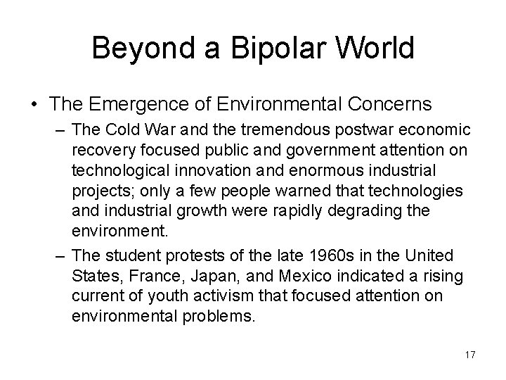 Beyond a Bipolar World • The Emergence of Environmental Concerns – The Cold War Beyond a Bipolar World • The Emergence of Environmental Concerns – The Cold War