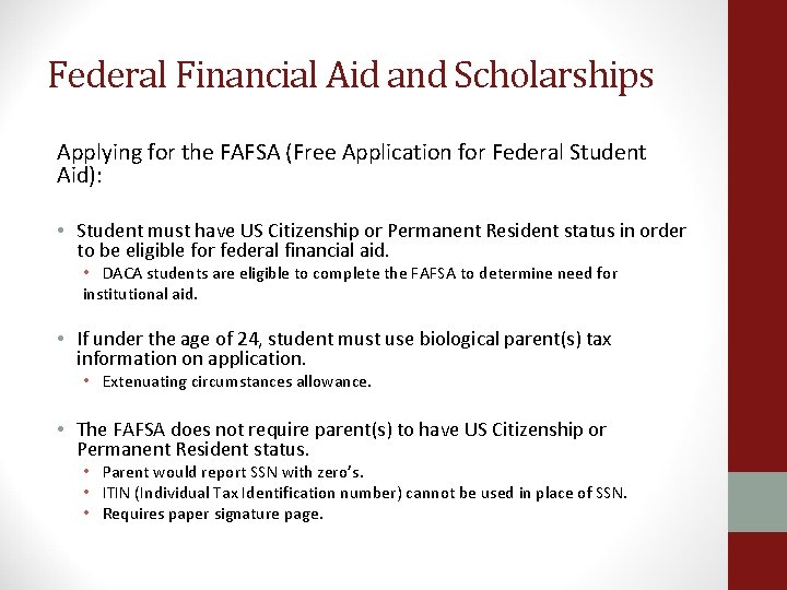 Federal Financial Aid and Scholarships Applying for the FAFSA (Free Application for Federal Student