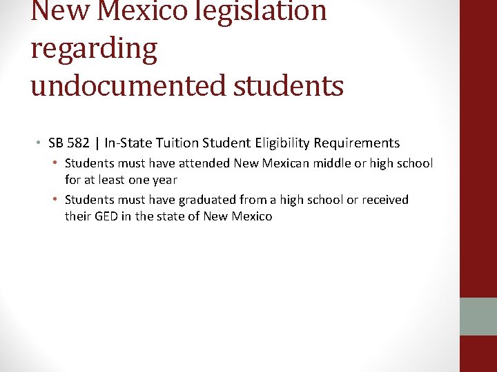 New Mexico legislation regarding undocumented students • SB 582 | In-State Tuition Student Eligibility