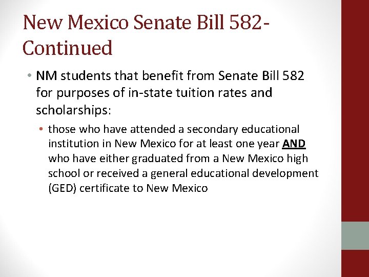 New Mexico Senate Bill 582 Continued • NM students that benefit from Senate Bill