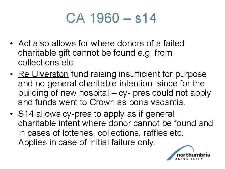 CA 1960 – s 14 • Act also allows for where donors of a CA 1960 – s 14 • Act also allows for where donors of a