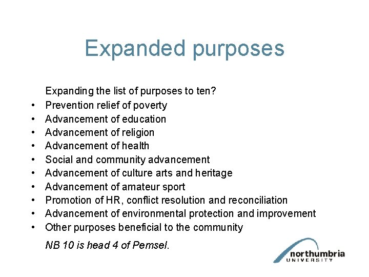 Expanded purposes • • • Expanding the list of purposes to ten? Prevention relief Expanded purposes • • • Expanding the list of purposes to ten? Prevention relief