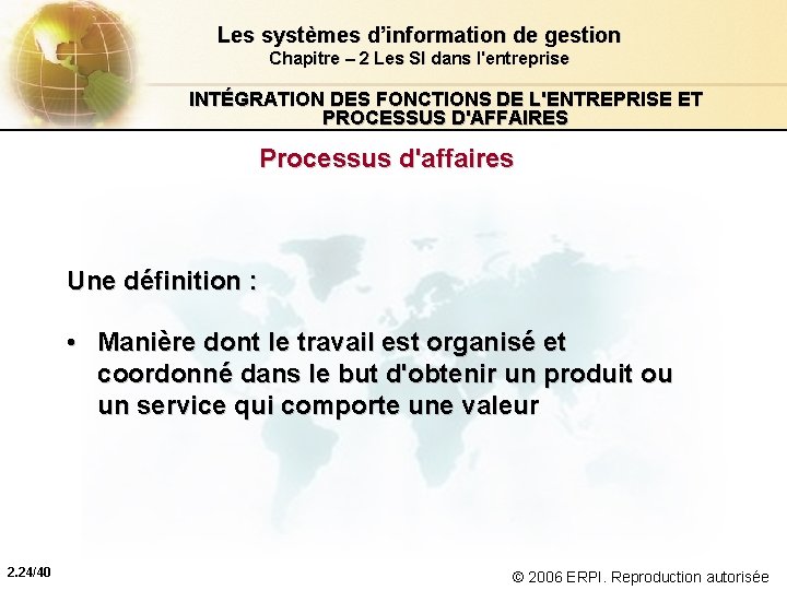 Les systèmes d’information de gestion Chapitre – 2 Les SI dans l'entreprise INTÉGRATION DES